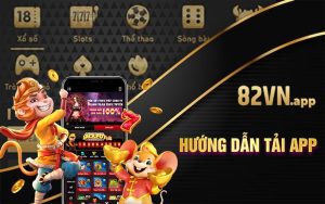 Hướng dẫn tải app 82VN